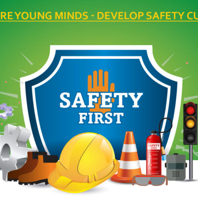 Nurture Young Minds – Develop Safety Culture