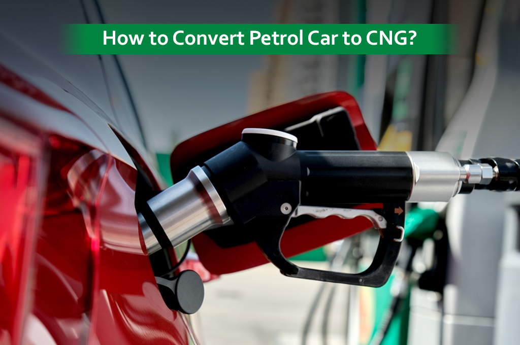 Thinking to Convert Your Petrol Car to CNG? IOAGPL