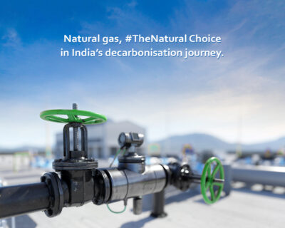Natural gas, TheNatural Choice in India’s decarbonisation journey.