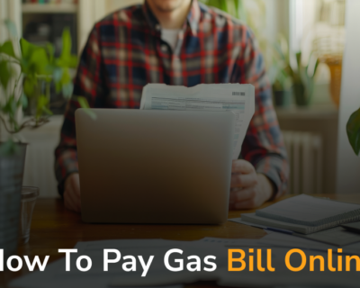 How To Pay Gas Bill Online: A Step-by-Step Guide