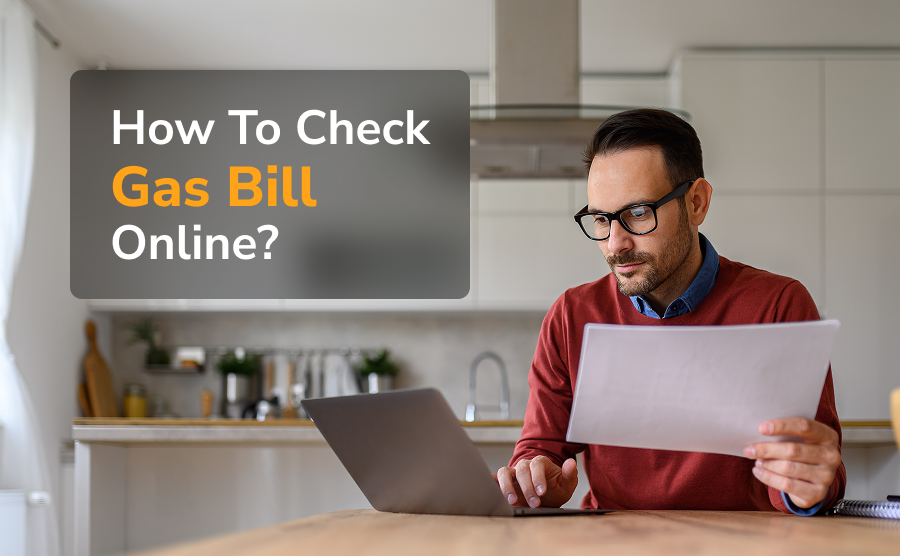 How To Check Gas Bill Online