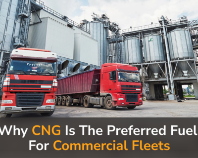 Why CNG Is the Preferred Fuel for Commercial Fleets
