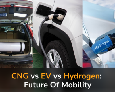 CNG vs EV vs Hydrogen: Future of mobility